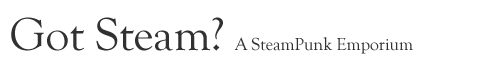 Got Steam? The Steampunk Store
